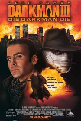 Человек тьмы III / Darkman III: Die Darkman Die (None) смотреть онлайн бесплатно в отличном качестве