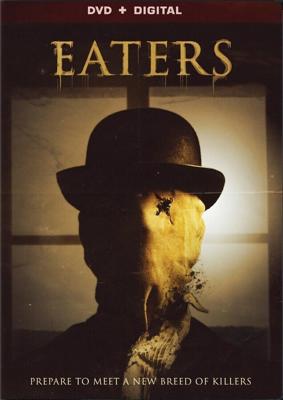 Пожиратели / Eaters (None) смотреть онлайн бесплатно в отличном качестве