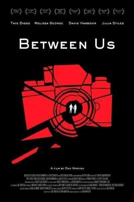 Между нами / Between Us (None) смотреть онлайн бесплатно в отличном качестве