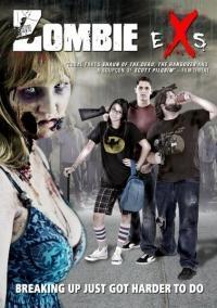 Мои бывшие - зомбанулись (Zombie eXs)  года смотреть онлайн бесплатно в отличном качестве. Постер