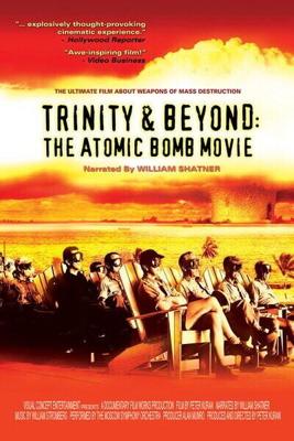 Атомные бомбы: Тринити и что было потом (Trinity and Beyond: The Atomic Bomb Movie)  года смотреть онлайн бесплатно в отличном качестве. Постер