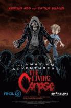 Удивительные приключения живого трупа (The Amazing Adventures of the Living Corpse)  года смотреть онлайн бесплатно в отличном качестве. Постер