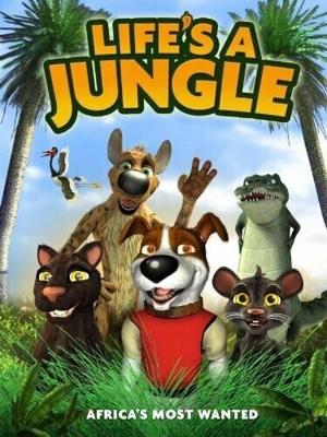 Жизнь в джунглях: Особо опасные в Африке (Life's a Jungle: Africa's Most Wanted)  года смотреть онлайн бесплатно в отличном качестве. Постер