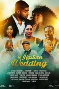 Свадьба на Гаити /  () смотреть онлайн бесплатно в отличном качестве