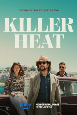 Убийственная жара / Killer Heat (None) смотреть онлайн бесплатно в отличном качестве