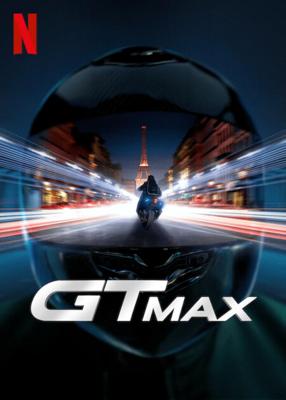 Гонка по улицам Парижа / GTMax (2024) смотреть онлайн бесплатно в отличном качестве