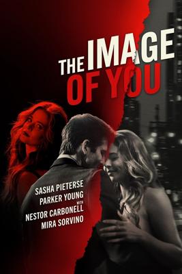 Твой образ / The Image of You (2024) смотреть онлайн бесплатно в отличном качестве