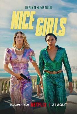 Хорошие девочки / Nice Girls (2024) смотреть онлайн бесплатно в отличном качестве