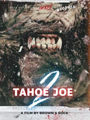 Тахо Джо 2 / Tahoe Joe 2: The Sierra Nevada Bigfoot Conspiracy (2024) смотреть онлайн бесплатно в отличном качестве