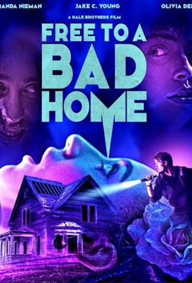 Отдам в злые руки / Free to a Bad Home (2023) смотреть онлайн бесплатно в отличном качестве