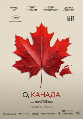 О, Канада / Oh, Canada (2024) смотреть онлайн бесплатно в отличном качестве