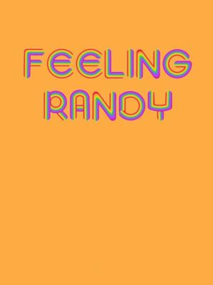 Влечение / Feeling Randy (2024) смотреть онлайн бесплатно в отличном качестве