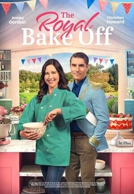 Королевская выпечка / The Royal Bake Off (2023) смотреть онлайн бесплатно в отличном качестве