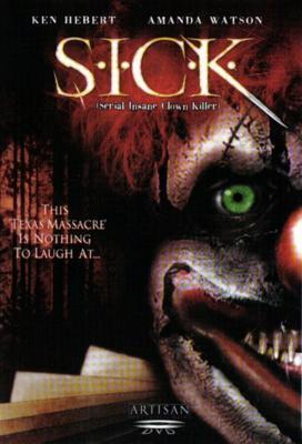 Серийный безумный клоун-убийца / S.I.C.K. Serial Insane Clown Killer (2003) смотреть онлайн бесплатно в отличном качестве