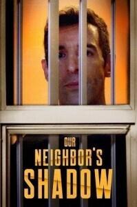 Тень соседей / Our Neighbors Shadow (2022) смотреть онлайн бесплатно в отличном качестве