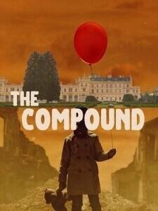 Комплекс / The Compound Movie (2022) смотреть онлайн бесплатно в отличном качестве