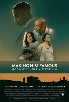 Сделать его знаменитым / Making Him Famous (2023) смотреть онлайн бесплатно в отличном качестве