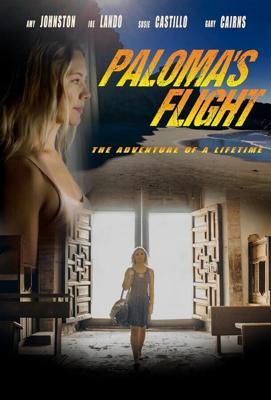 Путь Паломы / Paloma's Flight (2022) смотреть онлайн бесплатно в отличном качестве