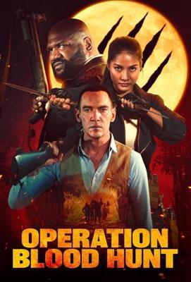 Операция "Кровавая охота" / Operation Blood Hunt (2024) смотреть онлайн бесплатно в отличном качестве