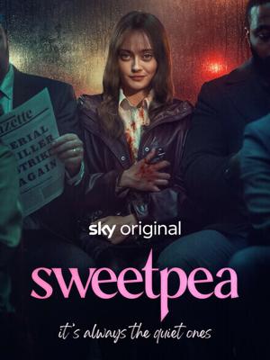 Дорогуша / Sweetpea (2024) смотреть онлайн бесплатно в отличном качестве