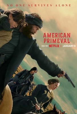 Первозданная Америка / American Primeval (2025) смотреть онлайн бесплатно в отличном качестве