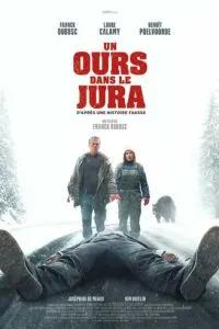 Как заработать на убийстве / Un ours dans le Jura (2024) смотреть онлайн бесплатно в отличном качестве