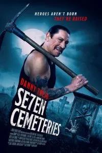 Семь кладбищ / Seven Cemeteries (2024) смотреть онлайн бесплатно в отличном качестве