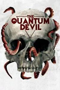 Квантовый дьявол / The Quantum Devil (2023) смотреть онлайн бесплатно в отличном качестве