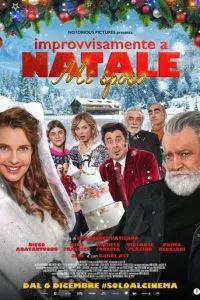 Свадьба на Рождество / Improvvisamente a Natale mi sposo (2023) смотреть онлайн бесплатно в отличном качестве