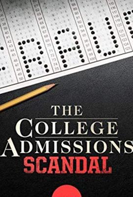 Скандал при поступлении / The College Admissions Scandal (2019) смотреть онлайн бесплатно в отличном качестве