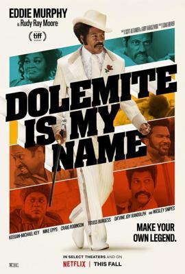 Меня зовут Долемайт (Dolemite Is My Name) 2019 года смотреть онлайн бесплатно в отличном качестве. Постер