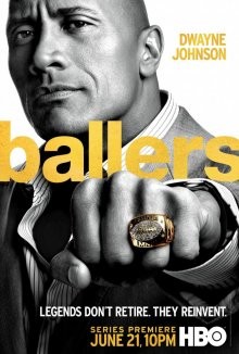 Игроки / Футболисты (Ballers) 2015 года смотреть онлайн бесплатно в отличном качестве. Постер