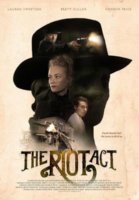 Закон о беспорядках / The Riot Act (2018) смотреть онлайн бесплатно в отличном качестве