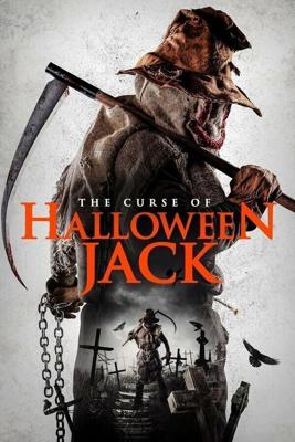 Проклятие Хэллоуинского Джека / The Curse of Halloween Jack (2019) смотреть онлайн бесплатно в отличном качестве