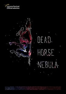 Мертвая лошадь Небула (Dead Horse Nebula) 2018 года смотреть онлайн бесплатно в отличном качестве. Постер