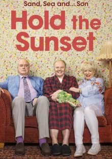 Придержите закат / Hold the Sunset (2018) смотреть онлайн бесплатно в отличном качестве