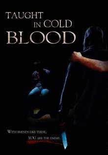 Уроки хладнокровия / Taught in Cold Blood (2014) смотреть онлайн бесплатно в отличном качестве