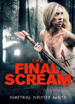 Последний крик / The Final Scream (2019) смотреть онлайн бесплатно в отличном качестве