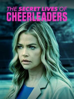 Тайная жизнь чирлидерш (The Secret Lives of Cheerleaders) 2019 года смотреть онлайн бесплатно в отличном качестве. Постер