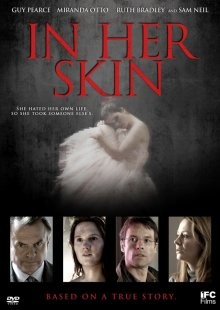 В ее шкуре / In Her Skin (2009) смотреть онлайн бесплатно в отличном качестве