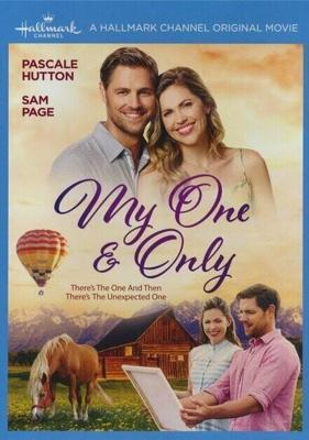 Мой единственный / My One & Only (2019) смотреть онлайн бесплатно в отличном качестве