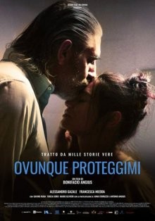 Где бы ты ни был / Ovunque proteggimi (2018) смотреть онлайн бесплатно в отличном качестве