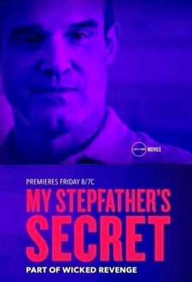 Тайна моего отчима / My Stepfather's Secret (2019) смотреть онлайн бесплатно в отличном качестве