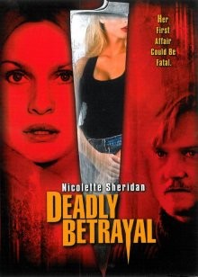 Смертельная измена / Deadly Betrayal (2003) смотреть онлайн бесплатно в отличном качестве