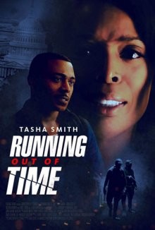 Время на исходе / Running Out Of Time (2018) смотреть онлайн бесплатно в отличном качестве