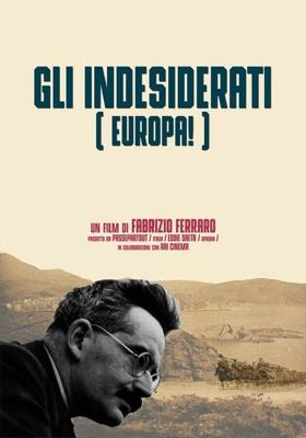 Нежелательный человек в Европе / Les Unwanted de Europa (2018) смотреть онлайн бесплатно в отличном качестве