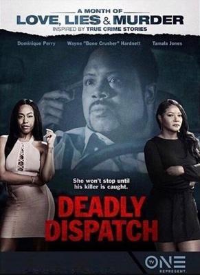 Смертельная поездка / Deadly Dispatch (2019) смотреть онлайн бесплатно в отличном качестве