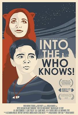 Навстречу Неизвестности! / Into the Who Knows! (2017) смотреть онлайн бесплатно в отличном качестве