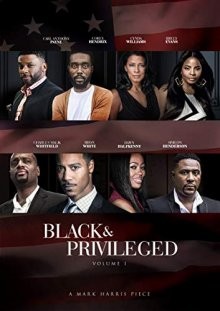 Черные и привилегированные / Black Privilege (2019) смотреть онлайн бесплатно в отличном качестве