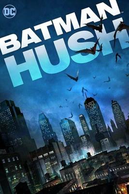 Бэтмен: Тихо! / Batman: Hush (2019) смотреть онлайн бесплатно в отличном качестве